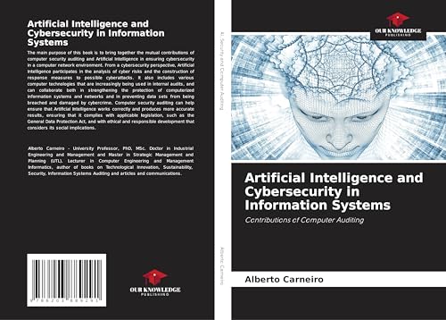 Artificial Intelligence and Cybersecurity in Information Systems: Contributions of Computer Auditing von Our Knowledge Publishing