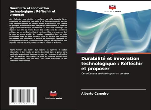 Durabilité et innovation technologique : Réfléchir et proposer: Contributions au développement durable von Editions Notre Savoir