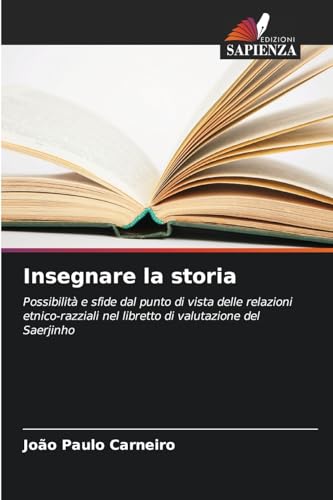 Insegnare la storia: Possibilità e sfide dal punto di vista delle relazioni etnico-razziali nel libretto di valutazione del Saerjinho