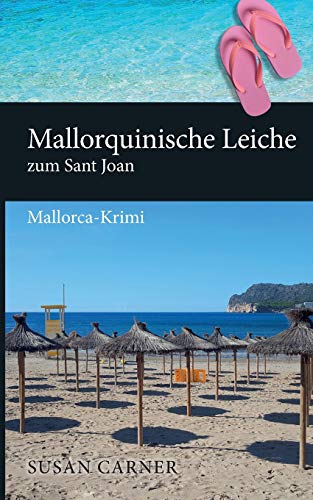 Mallorquinische Leiche zum Sant Joan: Mallorca-Krimi von Books on Demand
