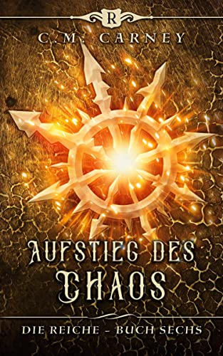 Aufstieg des Chaos: Ein Fantasy-LitRPG/GameLit-Roman