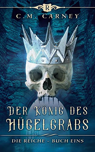 Der König des Hügelgrabs: Ein Fantasy-LitRPG/GameLit-Roman