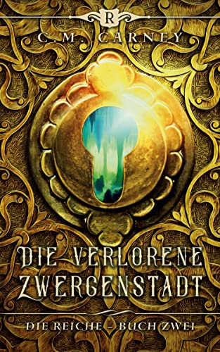 Die verlorene Zwergenstadt: Ein Fantasy-LitRPG/GameLit-Roman von LMBPN International