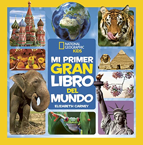 Mi primer gran libro del mundo (National Geographic Kids)