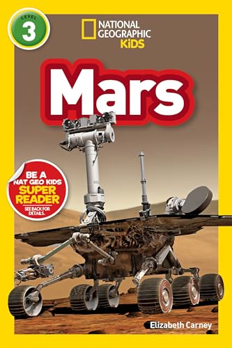 Mars (National Geographic Kids Readers, Level 3)