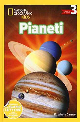 Pianeti. Livello 3 (National Geographic Kids) von White Star