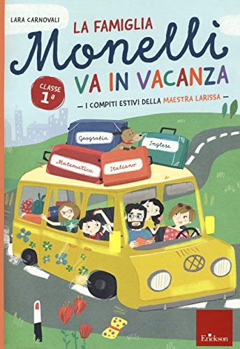 La famiglia Monelli va in vacanza. Compiti estivi. Classe 1ª (I materiali)