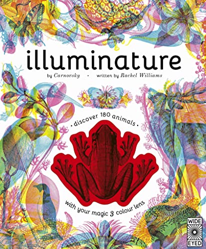 Illuminature: Discover 180 animals with your magic three colour lens (Illumi: See 3 Images in 1) von Bloomsbury
