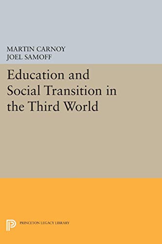 Education and Social Transition in the Third World (Princeton Legacy Library, 1044)