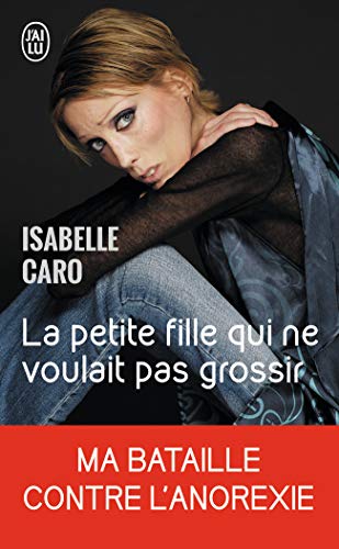 La petite fille qui ne voulait pas grossir (Documents) von J'AI LU