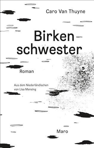 Birkenschwester: Roman von Maro