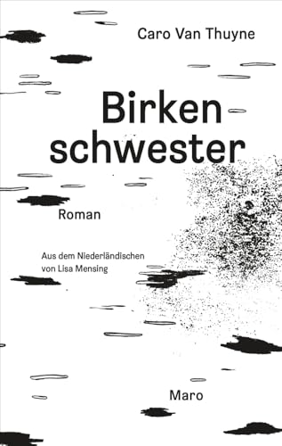 Birkenschwester: Roman von Maro