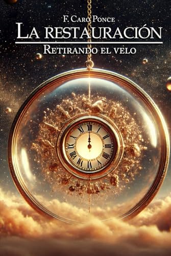 La restauración: Retirando el velo von Barker Publishing LLC