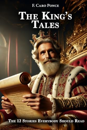 The King’s Tales: The 12 Stories Everybody Should Read The King’s Tales: The 12 Stories Everybody Should Read von Barker Publishing LLC