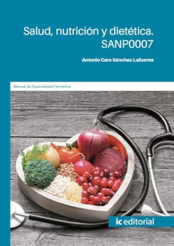 Salud, nutrición y dietética. SANP0007 von IC Editorial