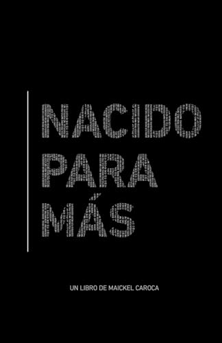 Nacido para más: superación personal para cristianos (Creciendo en mi fe, Band 1) von camara chilena del libro