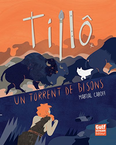 Tillô - tome 1 Un torrent de bisons (1)