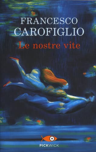 Le nostre vite (Pickwick) von Piemme