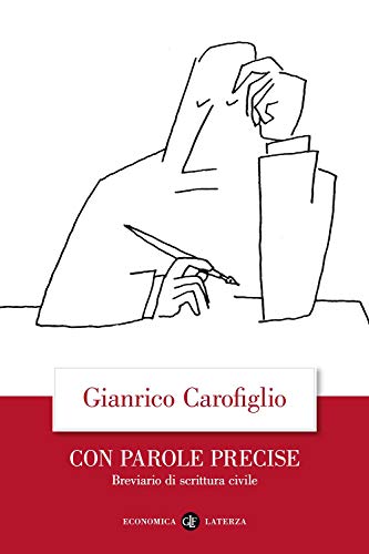 Con parole precise. Breviario di scrittura civile (Economica Laterza) Con parole precise. Breviario di scrittura civile (Economica Laterza)