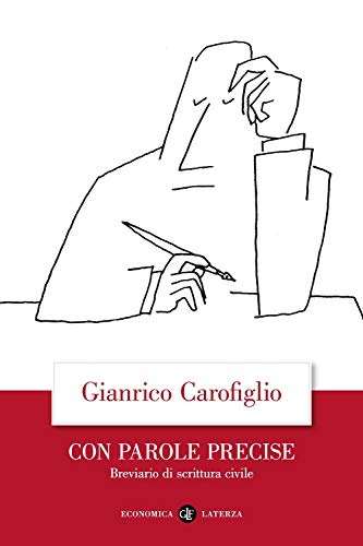 Con parole precise. Breviario di scrittura civile (Economica Laterza)