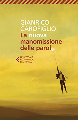La nuova manomissione delle parole (Universale economica) von Feltrinelli