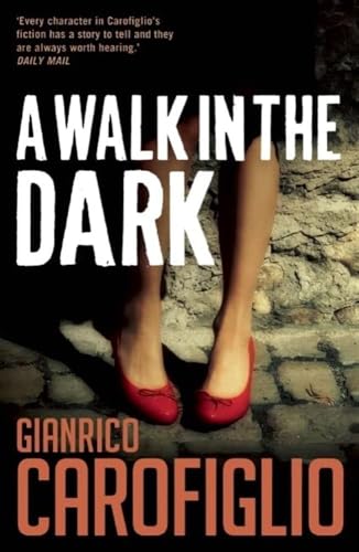 Walk in the Dark (Guido Guerrieri, Band 2) von Bitter Lemon Press