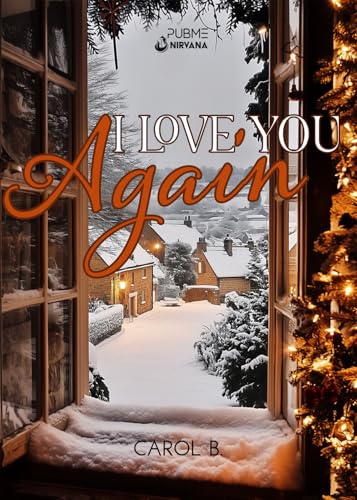 I Love You Again: (Collana Nirvana - PubMe) (PubMe Romance) von PubMe