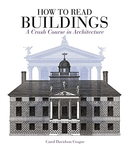 How to Read Buildings: A Crash Course in Architecture von Herbert Press