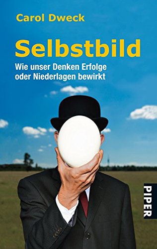 Selbstbild: Wie unser Denken Erfolge oder Niederlagen bewirkt von Piper Taschenbuch