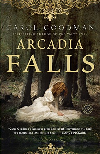 Arcadia Falls: A Novel von Ballantine Books