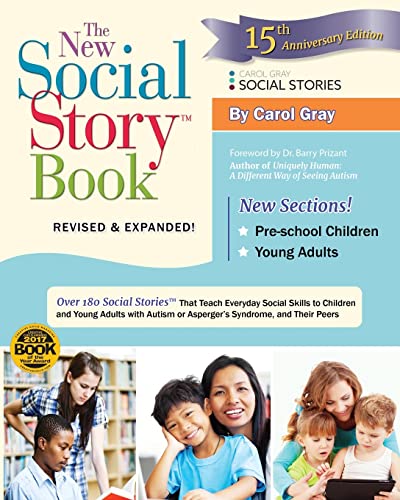 The New Social Story Book: Over 180 Social Stories That Teach Everyday Social Skills to Children and Young Adults With Autism or Asperger's Syndrome, and Their Peers