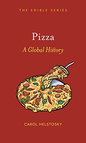 Pizza: A Global History (Edible) von Reaktion Books Ltd.