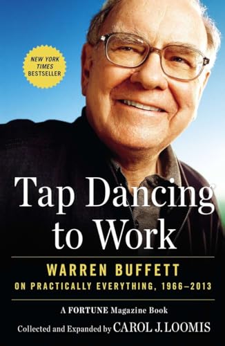 Tap Dancing to Work: Warren Buffett on Practically Everything, 1966-2013 von Portfolio
