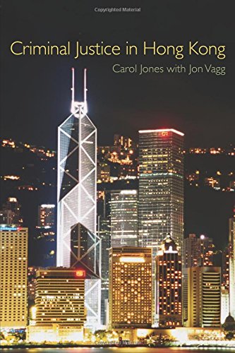 Criminal Justice in Hong Kong von Routledge-Cavendish
