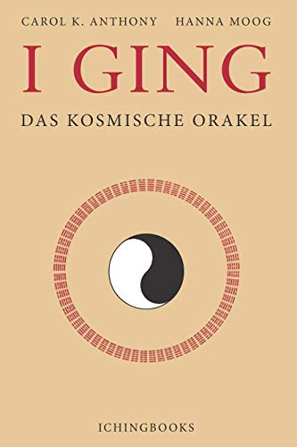 I GING - DAS KOSMISCHE ORAKEL von Anthony Publishing Company