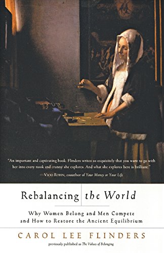 Rebalancing the World: Why Women Belong and Men Compete and How to Restore the Ancient Equilibrium von HarperOne