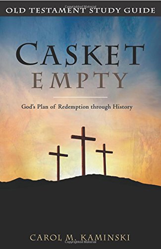CASKET EMPTY: Old Testament Study Guide: God's Plan of Redemption through History von CreateSpace Independent Publishing Platform