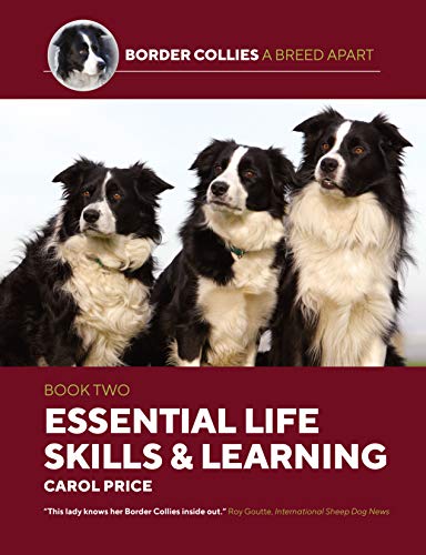 Life Skills and Learning (Border Collies: A Breed Apart, Band 2) von Corpus Publishing Limited