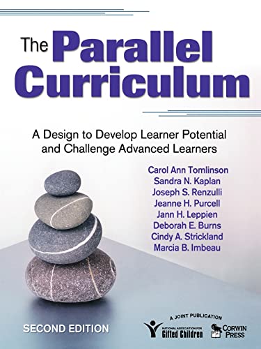The Parallel Curriculum: A Design to Develop Learner Potential and Challenge Advanced Learners von Corwin