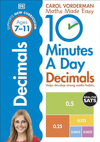 10 Minutes A Day Decimals, Ages 7-11 (Key Stage 2): Supports the National Curriculum, Helps Develop Strong Maths Skills von DK Children