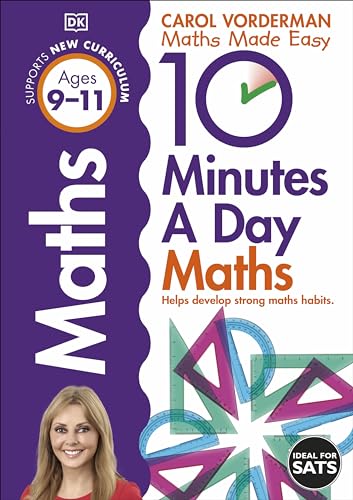 10 Minutes A Day Maths, Ages 9-11 (Key Stage 2): Supports the National Curriculum, Helps Develop Strong Maths Skills von DK