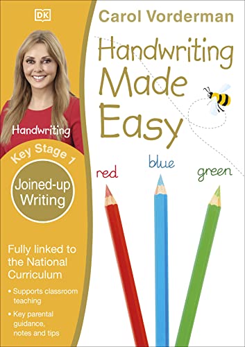 Handwriting Made Easy, Joined-up Writing, Ages 5-7 (Key Stage 1): Supports the National Curriculum, Handwriting Practice Book (Made Easy Workbooks) Handwriting Made Easy, Joined-up Writing, Ages 5-7 (Key Stage 1): Supports the National Curriculum, Handwriting Practice Book (Made Easy Workbooks)
