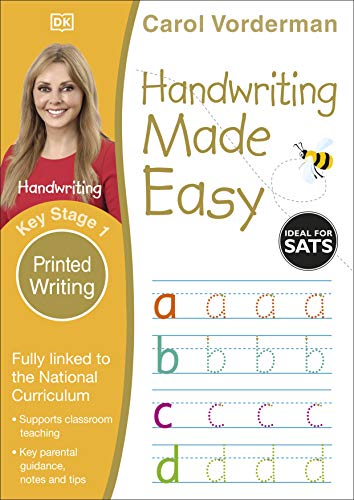Handwriting Made Easy: Printed Writing, Ages 5-7 (Key Stage 1): Supports the National Curriculum, Handwriting Practice Book (Made Easy Workbooks)