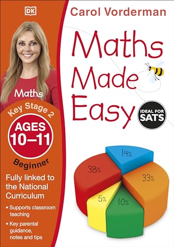 Maths Made Easy: Beginner, Ages 10-11 (Key Stage 2): Supports the National Curriculum, Maths Exercise Book (Made Easy Workbooks) von DK