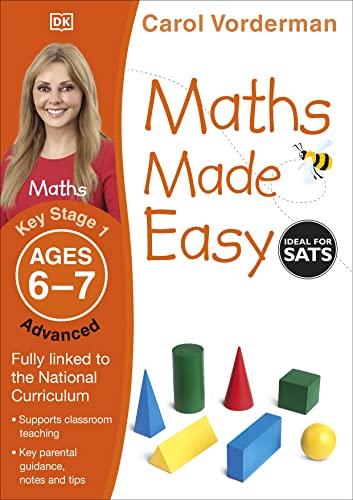 Maths Made Easy: Advanced, Ages 6-7 (Key Stage 1): Supports the National Curriculum, Maths Exercise Book (Made Easy Workbooks)