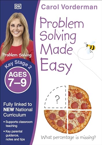 Problem Solving Made Easy, Ages 7-9 (Key Stage 2): Supports the National Curriculum, Maths Exercise Book (Made Easy Workbooks) von DK