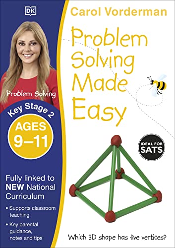 Problem Solving Made Easy, Ages 9-11 (Key Stage 2): Supports the National Curriculum, Maths Exercise Book (Made Easy Workbooks)