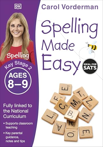 Spelling Made Easy, Ages 8-9 (Key Stage 2): Supports the National Curriculum, English Exercise Book (Made Easy Workbooks) Spelling Made Easy, Ages 8-9 (Key Stage 2): Supports the National Curriculum, English Exercise Book (Made Easy Workbooks)