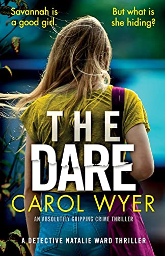 The Dare: An absolutely gripping crime thriller (Detective Natalie Ward Series, Band 3)