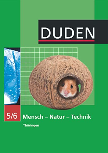 Duden Mensch - Natur - Technik - Regelschule Thüringen - 5./6. Schuljahr: Schulbuch von Duden